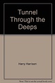 Tunnel Through the Deeps: Amazon.com: Books