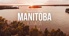 Kanada Reisetipp Manitoba: Warum das Land der 100.000 Seen auf deiner ...