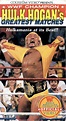 WWF Champion Hulk Hogan's Greatest Matches | VHSCollector.com