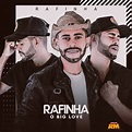 RAFINHA O BIG LOVE CD VERÃO 2021 - Álbuns - Portal do RM - Notícias e ...