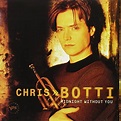 Midnight Without You: BOTTI,CHRIS: Amazon.ca: Music
