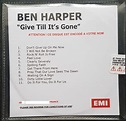 Ben Harper – Give Till It's Gone (2011, Watermarked, CDr) - Discogs