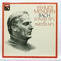 YEHUDI MENUHIN - JS BACH sonata no.1 & partita no.1 for violin EMI LP ...