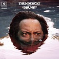 LISTEN: Thundercat "Drunk" featuring Pharrell Williams, Kendrick Lamar ...