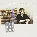 FOGELBERG,DAN - Wild Places - Amazon.com Music