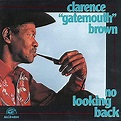 No Looking Back: Clarence Brown Gatemouth: Amazon.ca: Music