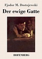 Der ewige Gatte, Fjodor M Dostojewski | 9783743739260 | Boeken | bol.com