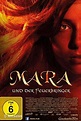 Mara und der Feuerbringer - Inhalt und Darsteller - Filmeule