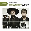 Montgomery Gentry - Playlist: The Very Best of Montgomery Gentry Album ...