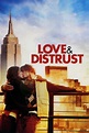 Love & Distrust | Rotten Tomatoes