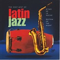 The Very Best Of Latin Jazz [Flac] ~ El Cielo y El Dedo