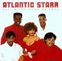 Black Music Corner: Atlantic Starr-All In The Name Of Love (1987)