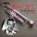 James, Harry - Harry James & His Orchestra: 1939-1949 - Amazon.com Music