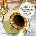 Splendour of the Trumpet - Famous Trumpet Concertos | Warner Classics