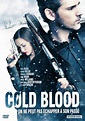 Cold Blood - Film (2012) - SensCritique