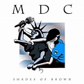 MDC - Shades of Brown - Reviews - Album of The Year