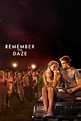 Remember the Daze | Movie 2008 | Cineamo.com