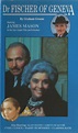 Dr. Fischer of Geneva (TV) (1984) - FilmAffinity