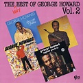George Howard - The Very Best Of George Howard Vol.2 | Discogs