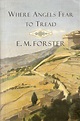Where Angels Fear to Tread by E. M. Forster | LibraryThing