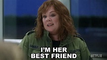 Im Her Best Friend Melissa Mccarthy GIF - Im Her Best Friend Melissa ...