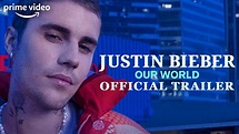 Justin Bieber: Our World | Official Trailer | Prime Video - YouTube