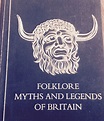 Folklore Myths and Legends of Britain by Reader's Digest