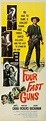 Four Fast Guns | Classic movie posters, Western movies, Old western movies