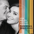 Esencial Ana y Victor – Ana Belén – Web oficial