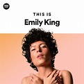This Is Emily King | Spotify Playlist