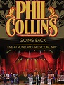 Prime Video: Phil Collins - Going Back - Live at Roseland Ballroom, NYC