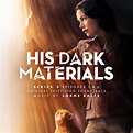 His Dark Materials Series 3: Episodes 5 & 6 (Original Soundtrack ...