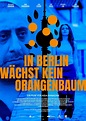 In Berlin wächst kein Orangenbaum - Film 2020 - FILMSTARTS.de