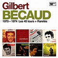 Release “1970–1974 : Les 45 tours + Raretés” by Gilbert Bécaud - Cover ...