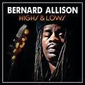 Review: Bernard Allison ‘Highs & Lows’ with Exclusive Video