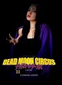 Dead Moon Circus Part 2 (2013)