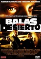 Balas En El Desierto (Desert Saints)