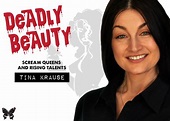 Deadly Beauty: Tina Krause - Morbidly Beautiful