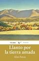 Libro: Llanto por la tierra amada de Alan Paton