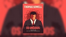 Os ungidos, de Thomas Sowell | Livros Online ao alcance!