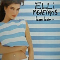 Elli Medeiros - Bom Bom Lyrics and Tracklist | Genius