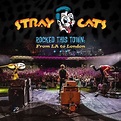 Stray Cats - Rocked This Town: From L.A. To London - Bluebird Reviews