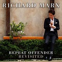 Richard Marx - Repeat Offender Revisited | Releases | Discogs