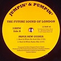 The FUTURE SOUND OF LONDON Papua New Guinea Vinyl at Juno Records.