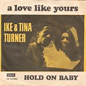 Ike & Tina Turner - A Love Like Yours (Don't Come Knocking Every Day ...