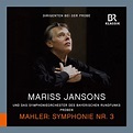 Bavarian Radio Symphony Orchestra; Mariss Jansons, Mahler: Symphony No. 3 in D Minor (Rehearsal ...