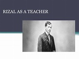 Rizal as a teacher