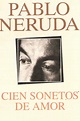 La BoticA del REcreO: Cien Sonetos de Amor Pablo Neruda