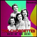 Best of the Best (Remastered) - Compilation by The Chordettes | Spotify