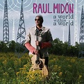 Raul Midon: A World Within a World - CD | Opus3a